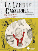 Famille Casserole (La), t. 02